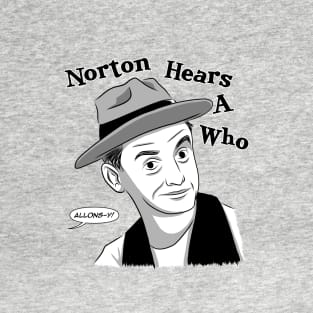 Norton Hears A Who T-Shirt